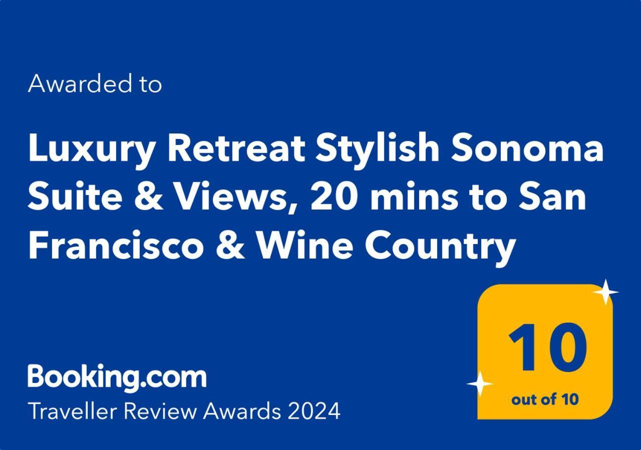 Luxury Suite With Views - San Rafael, Gateway To Sf & Wine Country Ngoại thất bức ảnh